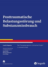 Posttraumatische Belastungsstörung und Substanzmissbrauch - Lisa M. Najavits
