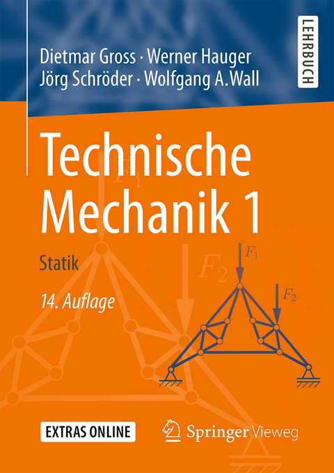 Technische Mechanik 1 - Dietmar Gross, Werner Hauger, Jörg Schröder, Wolfgang A. Wall