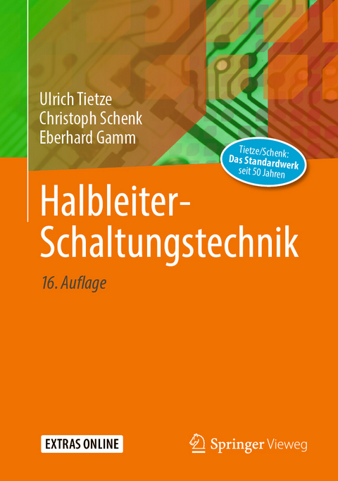 Halbleiter-Schaltungstechnik - Ulrich Tietze, Christoph Schenk, Eberhard Gamm