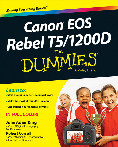Canon EOS Rebel T5/1200D For Dummies -  Robert Correll,  Julie Adair King
