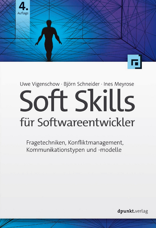 Soft Skills für Softwareentwickler - Uwe Vigenschow; Björn Schneider; Ines Meyrose