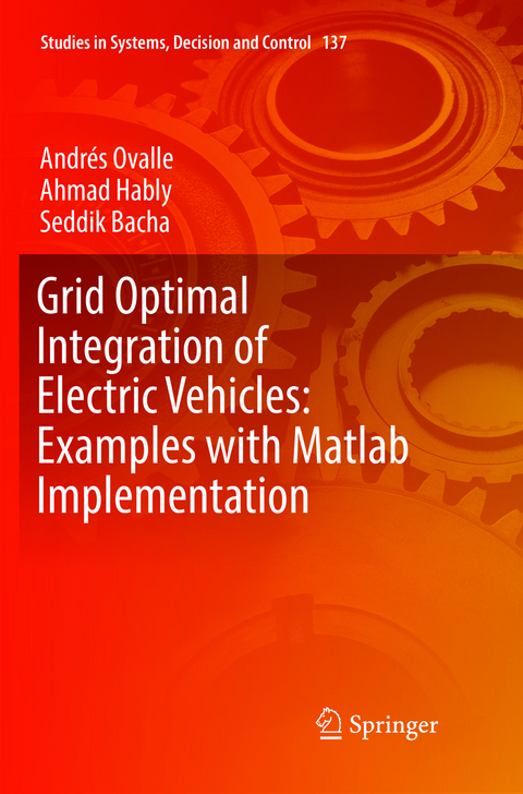 Grid Optimal Integration of Electric Vehicles: Examples with Matlab Implementation - Andrés Ovalle, Ahmad Hably, Seddik Bacha