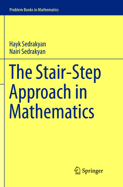 The Stair-Step Approach in Mathematics - Hayk Sedrakyan, Nairi Sedrakyan