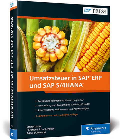 Umsatzsteuer in SAP ERP und SAP S/4HANA - Martin Grote, Christiane Schnellenbach, Adam Dubielecki