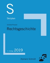 Skript Rechtsgeschichte - Schröder, Rainer; Thiessen, Jan