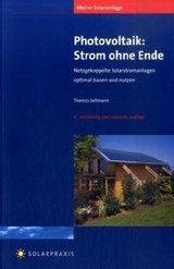 Meine Solaranlage: Photovoltaik - Strom ohne Ende - Seltmann, Thomas