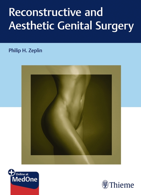 Reconstructive and Aesthetic Genital Surgery - Philip H. Zeplin