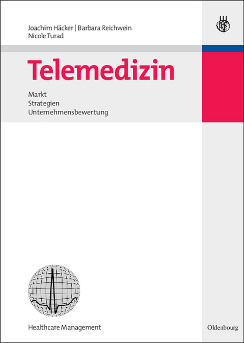 Telemedizin - Joachim Häcker, Barbara Reichwein, Nicole Turad