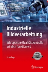 Industrielle Bildverarbeitung -  Christian Demant,  Bernd Streicher-Abel,  Axel Springhoff