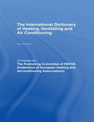 International Dictionary of Heating, Ventilating and Air Conditioning -  Rehva
