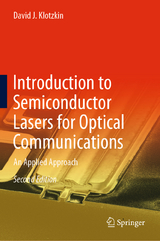 Introduction to Semiconductor Lasers for Optical Communications - Klotzkin, David J.
