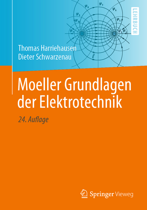 Moeller Grundlagen der Elektrotechnik - Thomas Harriehausen, Dieter Schwarzenau