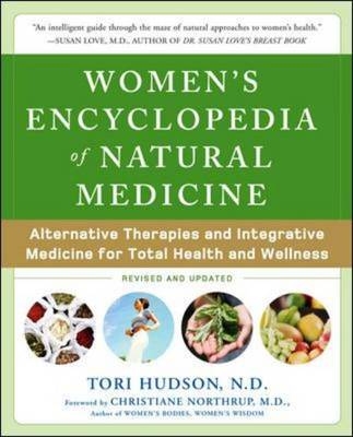 Women's Encyclopedia of Natural Medicine -  Tori Hudson