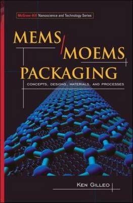 MEMS/MOEM Packaging -  Ken Gilleo