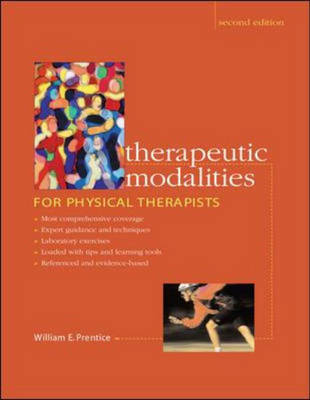 Therapeutic Modalities for Physical Therapists -  William Prentice