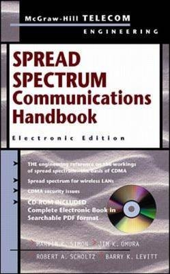 Spread Spectrum Communications Handbook, Electronic Edition -  Barry K. Levitt,  Jim K. Omura,  Robert A. Scholtz,  Marvin K. Simon