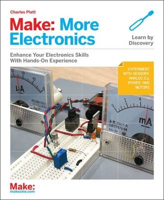 Make: More Electronics -  Charles Platt