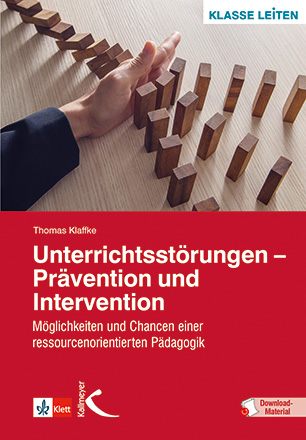 Unterrichtsstörungen – Prävention und Intervention - Thomas Klaffke