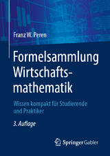 Formelsammlung Wirtschaftsmathematik - Peren, Franz W.