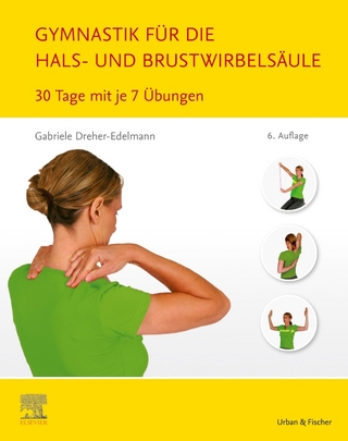 Gymnastik für die Hals- und Brustwirbelsäule - Gabriele Dreher-Edelmann