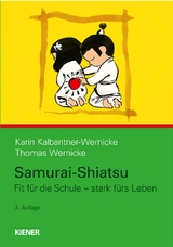 Samurai-Shiatsu - Kalbantner-Wernicke, Karin; Wernicke, Thomas