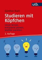 Studieren mit Köpfchen - Koch, Günther