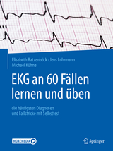 EKG an 60 Fällen lernen und üben - Elisabeth Ratzenböck, Jens Lohrmann, Michael Kühne