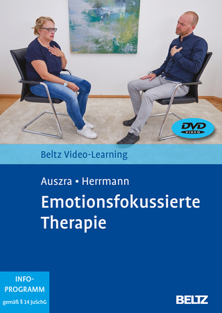 Emotionsfokussierte Therapie - Lars Auszra; Imke Herrmann