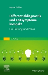 Differenzialdiagnostik und Leitsymptome kompakt - Dölcker, Dagmar