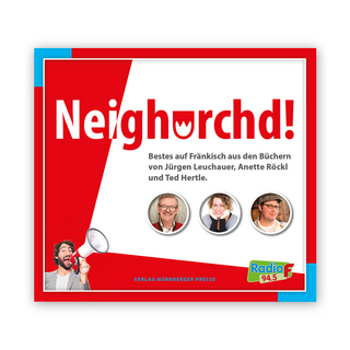 Neighorchd! - Jürgen Leuchauer; Anette Röckl; Ted Hertle