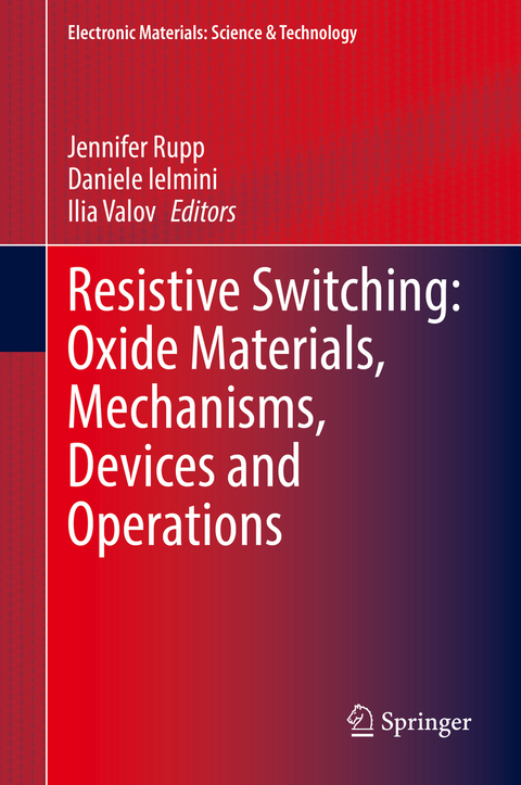 Resistive Switching: Oxide Materials, Mechanisms, Devices and Operations - 