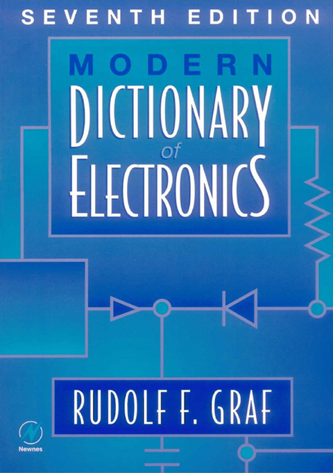 Modern Dictionary of Electronics -  Rudolf F. Graf