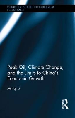 Peak Oil, Climate Change, and the Limits to China''s Economic Growth -  Minqi Li