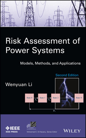 Risk Assessment of Power Systems -  Wenyuan Li