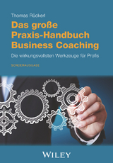 Das große Praxis-Handbuch Business Coaching: Die wirkungsvollsten Werkzeuge für Profis - Rückerl, Thomas