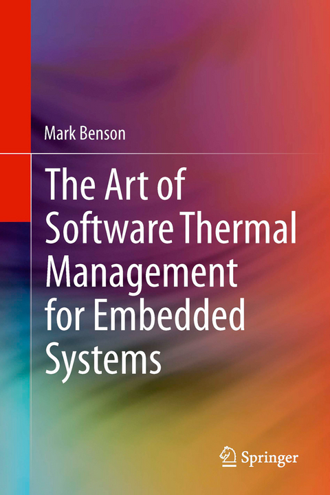 Art of Software Thermal Management for Embedded Systems -  Mark Benson
