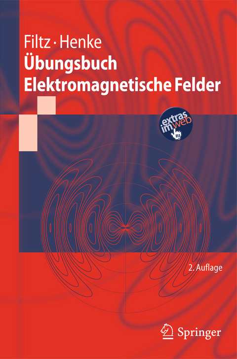 Übungsbuch Elektromagnetische Felder - Manfred Filtz, Heino Henke