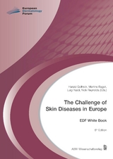 The Challenge of Skin Diseases in Europe - Gollnick, Harald; Bagot, Martine; Naldi, Luigi; Reynolds, Nick