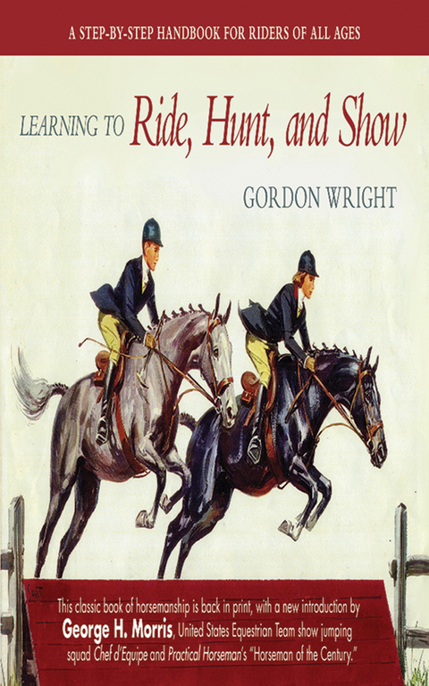 Learning to Ride, Hunt, and Show -  Gordon Wright