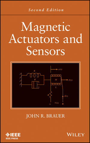 Magnetic Actuators and Sensors -  John R. Brauer