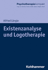 Existenzanalyse und Logotherapie - Alfried Längle