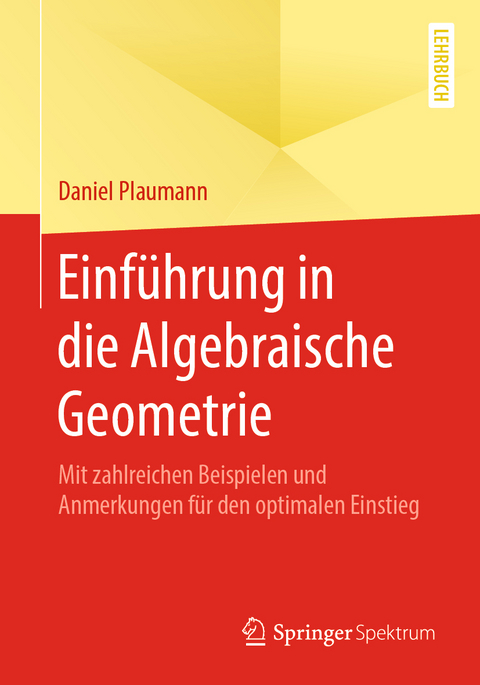 Einführung in die Algebraische Geometrie - Daniel Plaumann