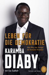 Leben für die Demokratie - Diaby, Karamba; Sudholt, Eva