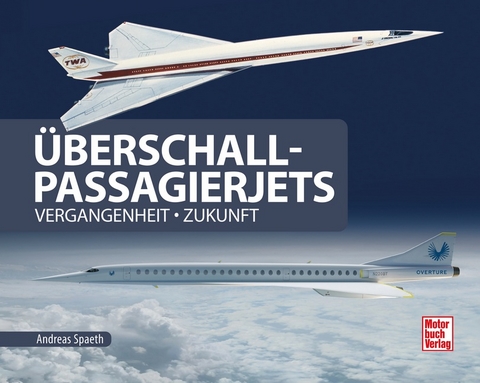 Überschall-Passagierjets - Andreas Spaeth