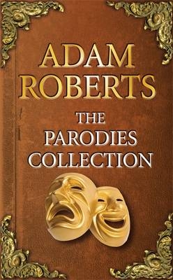 Parodies Collection -  Adam Roberts