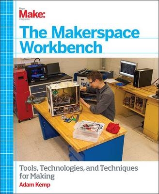Makerspace Workbench -  Adam Kemp