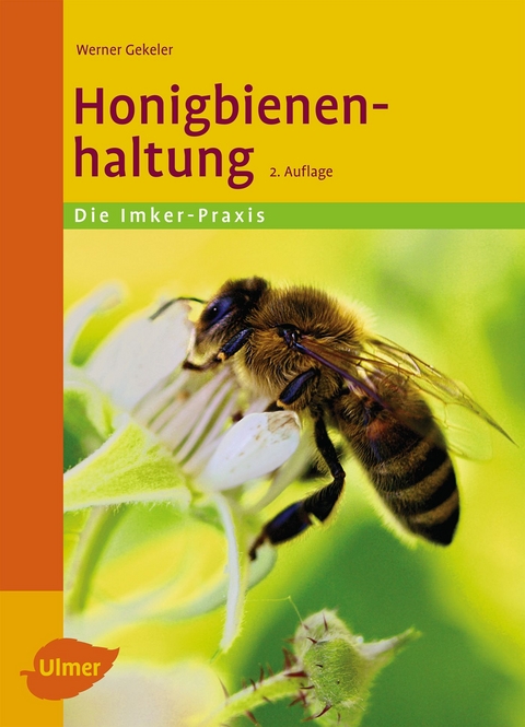 Honigbienenhaltung - Werner Gekeler