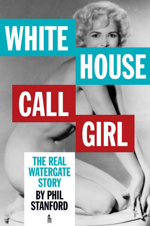 White House Call Girl -  Phil Stanford