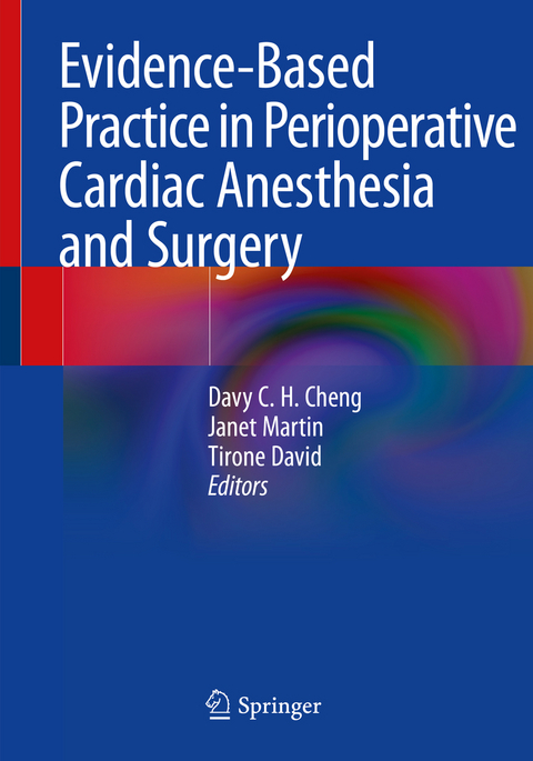 Evidence-Based Practice in Perioperative Cardiac Anesthesia and Surgery - 