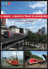U-Bahn, S-Bahn & Tram in Hamburg - Robert Schwandl